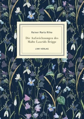 bokomslag Rainer Maria Rilke: Die Aufzeichnungen des Malte Laurids Brigge. Jubiläumsausgabe