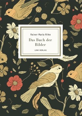 bokomslag Rainer Maria Rilke: Das Buch der Bilder. Vollständige Neuausgabe