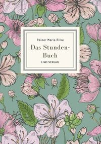 bokomslag Rainer Maria Rilke: Das Stunden-Buch. Vollständige Neuausgabe