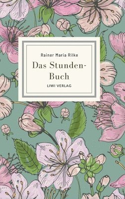 bokomslag Rainer Maria Rilke: Das Stunden-Buch. Vollständige Neuausgabe