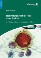 bokomslag Bestimmungsbuch für Pilze in der Medizin