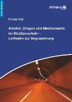 bokomslag Alkohol, Drogen und Medikamente im Straßenverkehr - Leitfaden zur Begutachtung