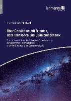 bokomslag Uber Gravitation mit Quanten, über Tachyonen und Quantenmechanik