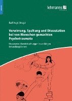 Ralf Vogt - Verwirrung, Spaltung und Dissoziation bei von Menschen gemachten Psychotraumata, Häftad
