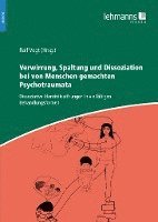 bokomslag Verwirrung, Spaltung und Dissoziation bei von Menschen gemachten Psychotraumata