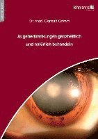 bokomslag Augenerkrankungen ganzheitlich und natürlich behandeln