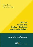 bokomslag Sich vor niemandem bücken - höchstens um ihm aufzuhelfen
