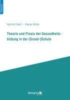 Hartmut Giest, Ksenia Hintze - Theorie und Praxis der Gesundheitsbildung in der (Grund-)Schule, Häftad
