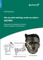Ralf Vogt - Was uns nicht umbringt, macht uns stärker - Gestört, Häftad