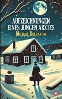 Michail Bulgakow - Aufzeichnungen eines jungen Arztes. Michail Bulgakow, Häftad