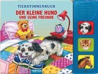 bokomslag Trötsch Tierstimmenbuch Der kleine Hund und seine Freunde