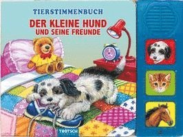 Trötsch Tierstimmenbuch Der kleine Hund und seine Freunde 1