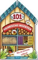 Trötsch Verlag GmbH & Co. KG - Trötsch Buch in Hausform 101 Heimische Insekten von A bis Z, die du kennen solltest, Inbunden