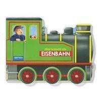 bokomslag Trötsch Pappenbuch Räderbuch Hier kommt die Eisenbahn