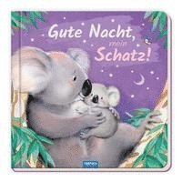 bokomslag Trötsch Pappenbuch Gute Nacht, mein Schatz!