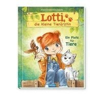 Trötsch Verlag GmbH & Co. KG - Trötsch Lotti, die kleine Tierärztin Ein Platz für Tiere, Inbunden