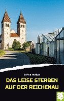 Bernd Weiler - Das leise Sterben auf der Reichenau, Häftad