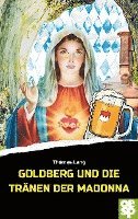 bokomslag Goldberg und die Tränen der Madonna