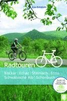 bokomslag Radtouren | Neckar, Echaz, Steinlach und Erms, Schwäbische Alb, Schönbuch