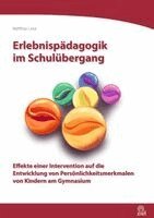 Matthias Lexa - Erlebnispädagogik im Schulübergang, Häftad