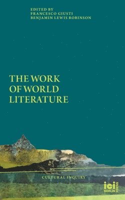 Francesco Giusti, Benjamin L Robinson - Work of World Literature, Häftad