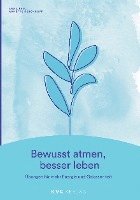 Bewusst atmen, besser leben 1