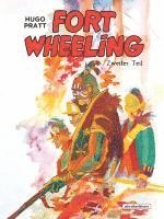Hugo Pratt - Fort Wheeling Band 2, Inbunden