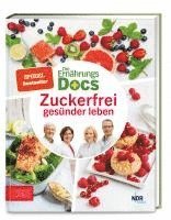 bokomslag Die Ernährungs-Docs - Zuckerfrei gesünder leben