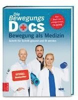 bokomslag Die Bewegungs-Docs - Bewegung als Medizin