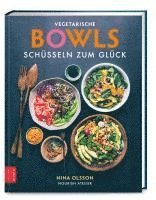 bokomslag Vegetarische Bowls - Schüsseln zum Glück