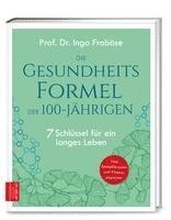 bokomslag Die Gesundheitsformel der 100-Jährigen