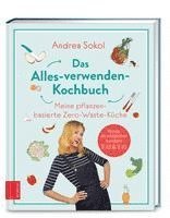 bokomslag Das Alles-verwenden-Kochbuch