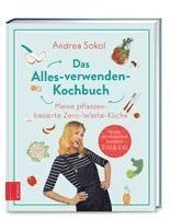 Das Alles-verwenden-Kochbuch 1