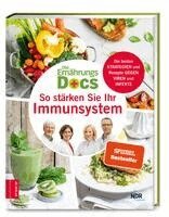 Anne Fleck, Jörn Klasen, Matthias Riedl, Silja Schäfer - Die Ernährungs-Docs - So stärken Sie Ihr Immunsystem, Inbunden