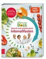 Silja Schäfer, Jörn Klasen, Anne Fleck, Matthias Riedl - Die Ernährungs-Docs - Gesund und schlank durch Intervallfasten, Inbunden