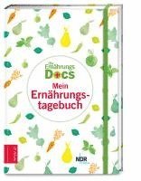 Silja Schäfer, Matthias Riedl, Anne Fleck, Jörn Klasen - Die Ernährungs-Docs - Mein Ernährungstagebuch, Inbunden