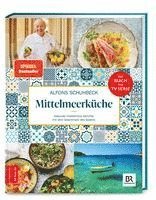 Alfons Schuhbeck - Schuhbecks Mittelmeerküche, Inbunden
