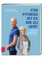 Für Fitness ist es nie zu spät