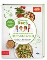 Die Ernährungs-Docs - Gesund abnehmen mit der Darm-fit-Formel 1