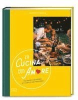 Giuseppe Messina - La Cucina con Amore, Inbunden