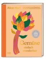 Alice Hart - Gemüse einfach wunderbar, Inbunden