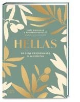 Hellas. Die Seele Griechenlands in 80 Rezepten 1