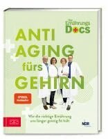 Matthias Riedl, Jörn Klasen, Viola Andresen, Silja Schäfer - Die Ernährungs-Docs - Anti-Aging fürs Gehirn, Inbunden