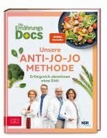 Matthias Riedl, Viola Andresen, Silja Schäfer, Jörn Klasen - Die Ernährungs-Docs - Unsere Anti-Jo-Jo-Methode, Inbunden