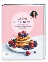 bokomslag Ab jetzt zuckerfrei