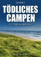 Tödliches Campen. Ostfrieslandkrimi 1