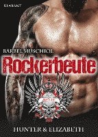 Rockerbeute. Hunter und Elizabeth 1