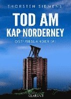 Tod am Kap Norderney. Ostfrieslandkrimi 1