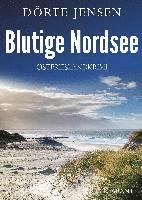 Blutige Nordsee. Ostfrieslandkrimi 1