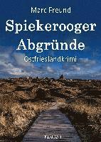 Spiekerooger Abgründe. Ostfrieslandkrimi 1